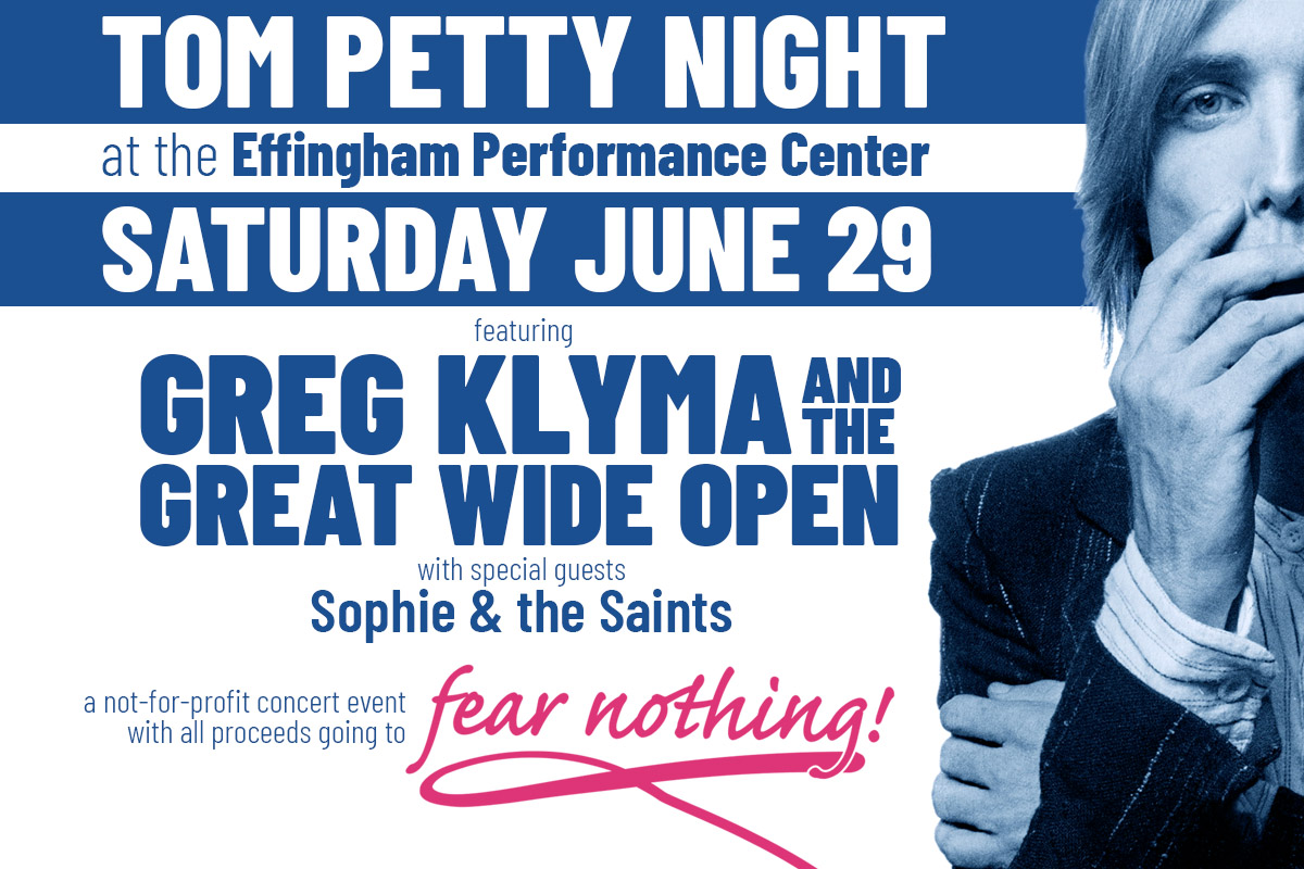 Tom Petty at the Effingham Performance Center